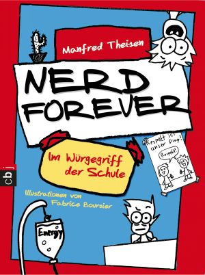 [Nerd forever 01] • Im Würgegriff der Schule